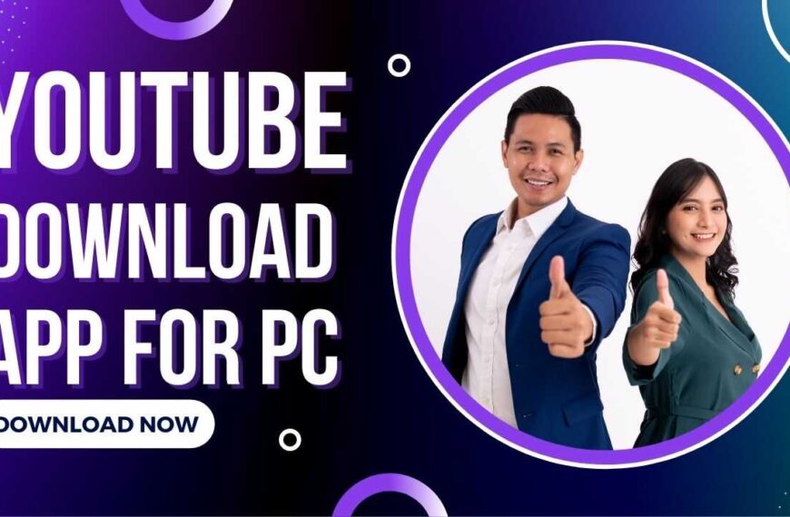 Youtube Download App for Pc