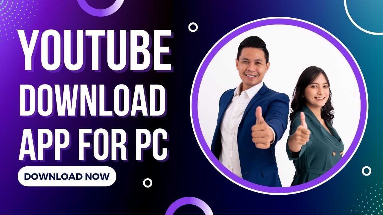 Youtube Download App for Pc